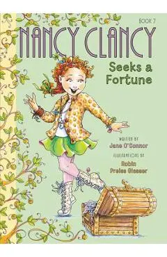 Fancy Nancy: Nancy Clancy Seeks a Fortune - Jane O'connor