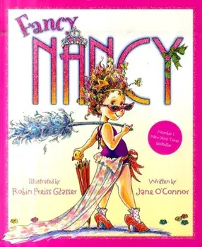 Fancy Nancy, Paperback/Jane O'Connor