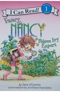 Fancy Nancy: Poison Ivy Expert - Jane O'connor