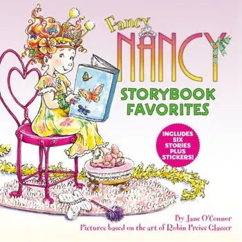 Fancy Nancy Storybook Favorites, Hardcover/Jane O'Connor