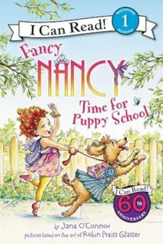 Fancy Nancy: Time for Puppy School, Paperback/Jane O'Connor