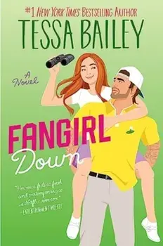 Fangirl Down UK. A Novel, Paperback/Tessa Bailey