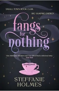 Fangs for Nothing - Steffanie Holmes