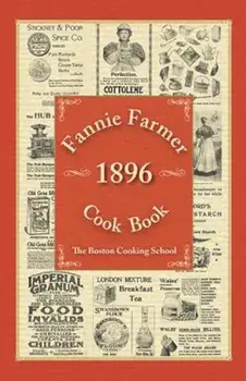 Fannie Farmer 1896 Cook Book, Hardcover/Fannie Merritt Farmer