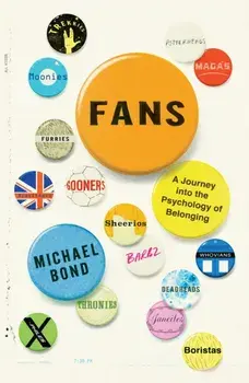 Fans. A Journey Into the Psychology of Belonging, Paperback/***