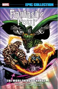 Fantastic Four Epic Collection: The More Things Change... [New Printing] - Steve Englehart
