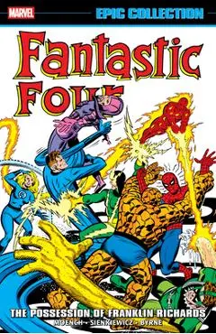 Fantastic Four Epic Collection: The Possession of Franklin Richards - Doug Moench