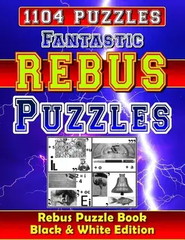 Fantastic Rebus Puzzles: Rebus Puzzle Books - Black & White Edition: Can You Solve All Word Plexer Puzzles?, Paperback/Richard McCarvill