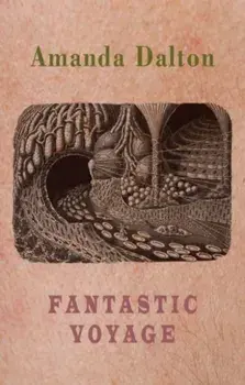 Fantastic Voyage, Paperback/Amanda Dalton