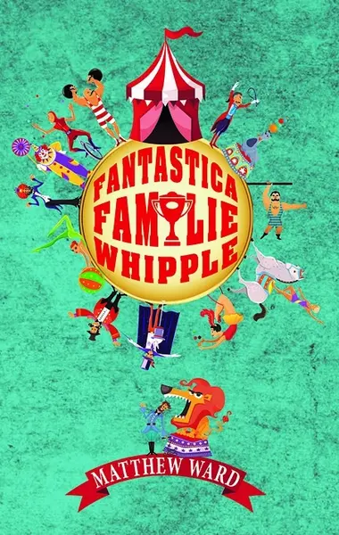 Fantastica familie Whipple | Matthew Ward