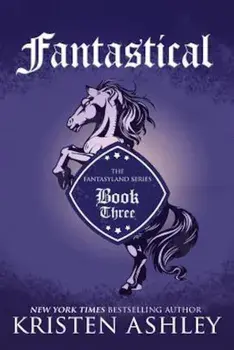 Fantastical, Paperback/Kristen Ashley