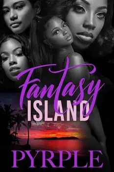 Fantasy Island. Carl Weber Presents, Paperback/PYRPLE