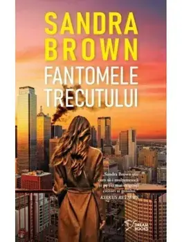 Fantomele trecutului/Sandra Brown