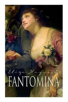 Fantomina: Love in a Maze, Paperback/Eliza Haywood