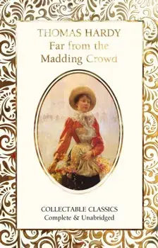 Far from the Madding Crowd, Hardcover/Thomas Hardy