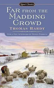 Far from the Madding Crowd/Thomas Hardy