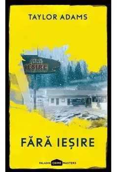 Fara iesire/Taylor Adams