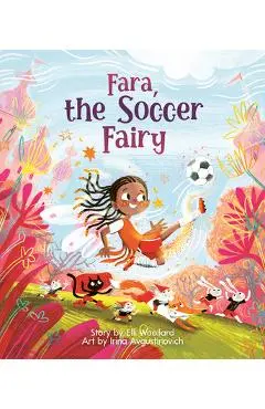 Fara, the Soccer Fairy - Irina Avgustinovich