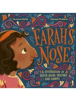 Farah's Nose. A celebration of South Asian heritage and family, Paperback/Humera Malik