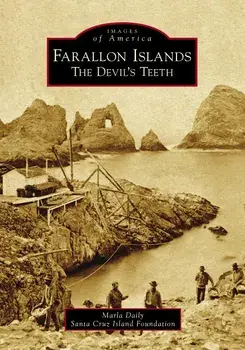 Farallon Islands: The Devil's Teeth, Paperback/Marla Daily