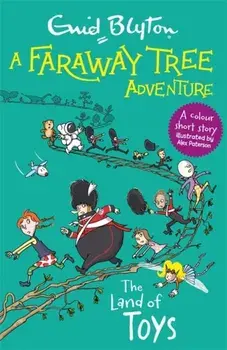 Faraway Tree Adventure: The Land of Toys. Colour Short Stories, Paperback/Enid Blyton