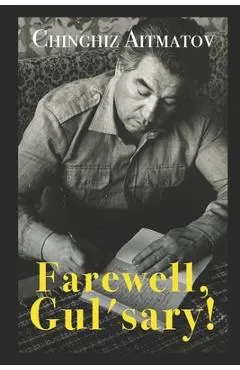 Farewell, Gul'sary! - John French