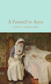 Farewell To Arms, Hardback/Ernest Hemingway