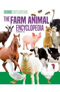 Farm Animal Encyclopedia - Samantha S. Bell