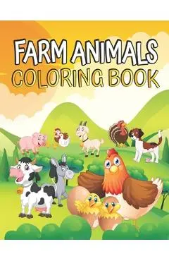 Farm Animals Coloring book: Farm Animals Coloring Book for Toddlers Ages 2-4 - Cow Horse Chicken Pig and Many More - Big Simple and Fun Designs Fa - Dianurtnelen Press Publishing
