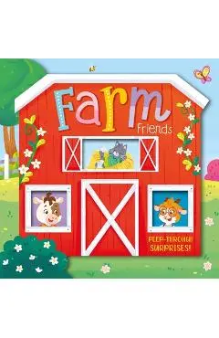 Farm Friends: Peep-Through Surprise - Igloobooks