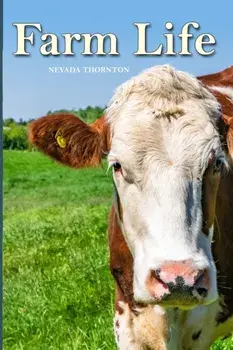 Farm Life: a Picture Book In Large Print For Adults And Seniors, Paperback/Nevada Thornton