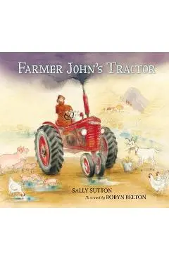 Farmer John's Tractor - Sally Sutton