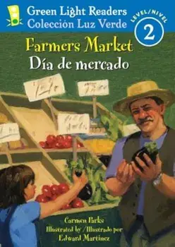 Farmers Market/Dia de Mercado, Paperback/Carmen Parks