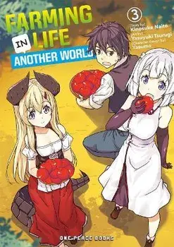 Farming Life in Another World Volume 3, Paperback/Kinosuke Naito