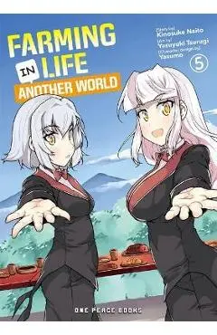 Farming Life in Another World Volume 5 - Kinosuke Naito