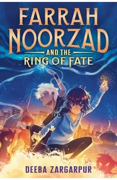 Farrah Noorzad and the Ring of Fate - Deeba Zargarpur