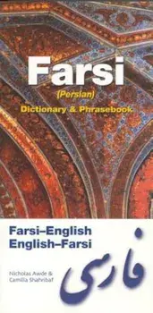 Farsi-English/English-Farsi Dictionary & Phrasebook, Paperback/Nicholas Awde