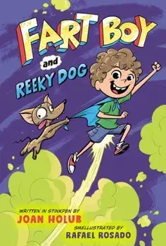 Fart Boy and Reeky Dog, Hardback/Rafael Rosado
