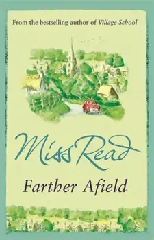 Farther Afield. The sixth novel in the Fairacre series, Paperback/***