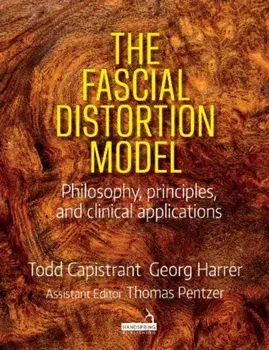 Fascial Distortion Model. Philosophy, principles and clinical applications, Paperback/Georg Harrer