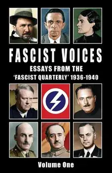 Fascist Voices: Essays from the 'Fascist Quarterly' 1936-1940 - Vol 1, Paperback/Ezra Pound