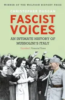 Fascist Voices, Paperback/Christopher Duggan