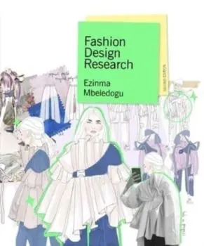 Fashion Design Research Second Edition, Paperback/Ezinma Mbeledogu