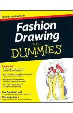 Fashion Drawing for Dummies - Lisa Arnold