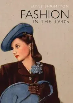 Fashion in the 1940s, Paperback/Jayne Shrimpton