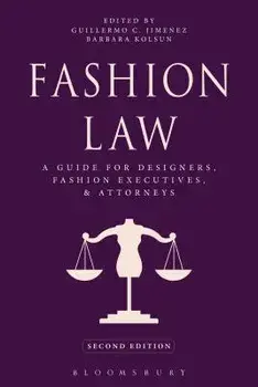 Fashion Law: A Guide for Designers, Fashion Executives, and Attorneys, Paperback/Guillermo C. Jimenez