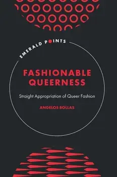 Fashionable Queerness. Straight Appropriation of Queer Fashion, Hardback/***