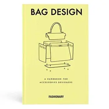 Fashionary Bag Design. A Handbook for Accessories Designers, Hardback/***