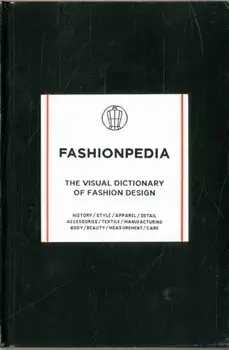 Fashionpedia. The Visual Dictionary of Fashion Design, Hardback/***