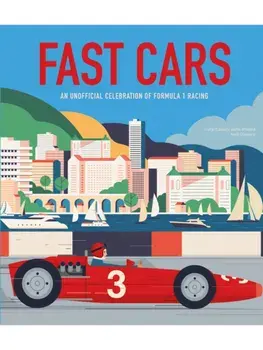 Fast Cars. An Unofficial Celebration of Formula 1 Racing, Hardback/Luigi Cassini della Riviera